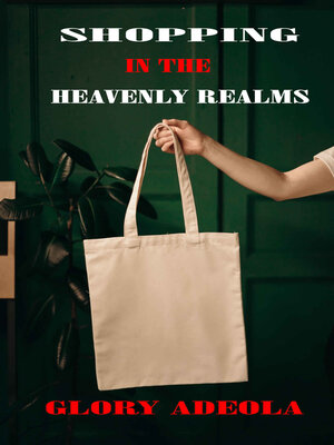 cover image of SHOPPING IN THE HEAVENLY REALMS